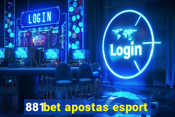 881bet apostas esport